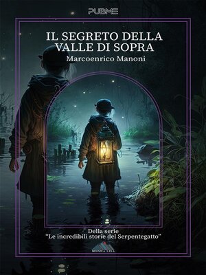 cover image of Il segreto della Valle di Sopra
